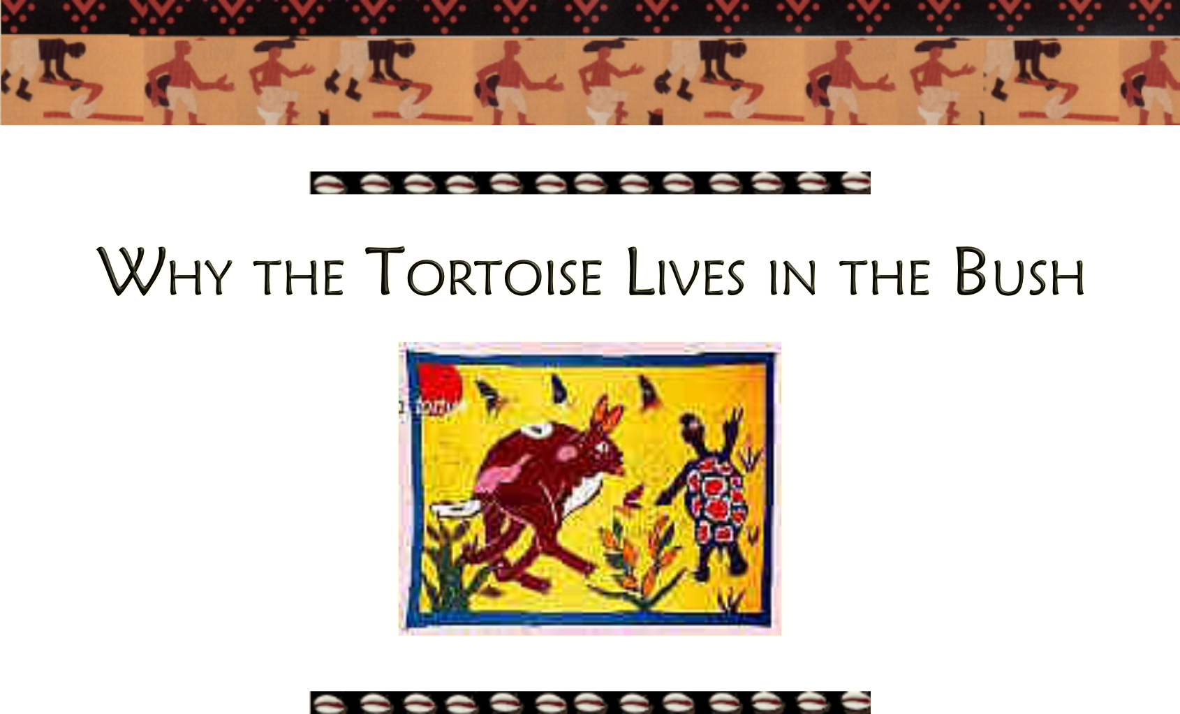 Why The Tortoise Lives In the Bush