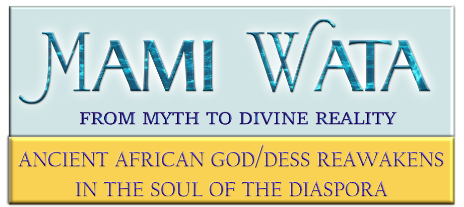 Mami Wata Article Title: From Myth to Divine Reality.