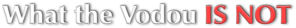 Article Title: What the Vodou is Not.
